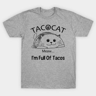 Cat Taco Tacocat Full Of Tacos T-Shirt